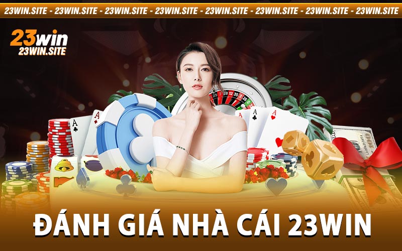 Đánh giá nhà cái 23win