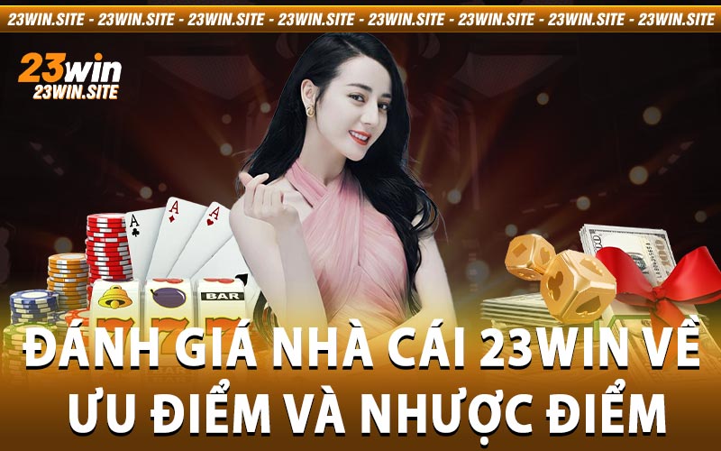 Đánh giá nhà cái 23win